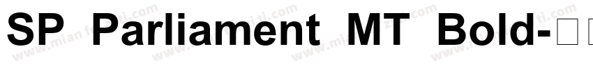 SP Parliament MT Bold字体转换
